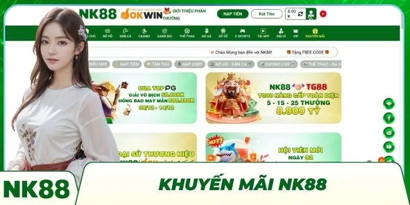 Khuyến Mãi NK88 - Ngập Tràn Ưu Đãi Khủng Cho Hội Viên